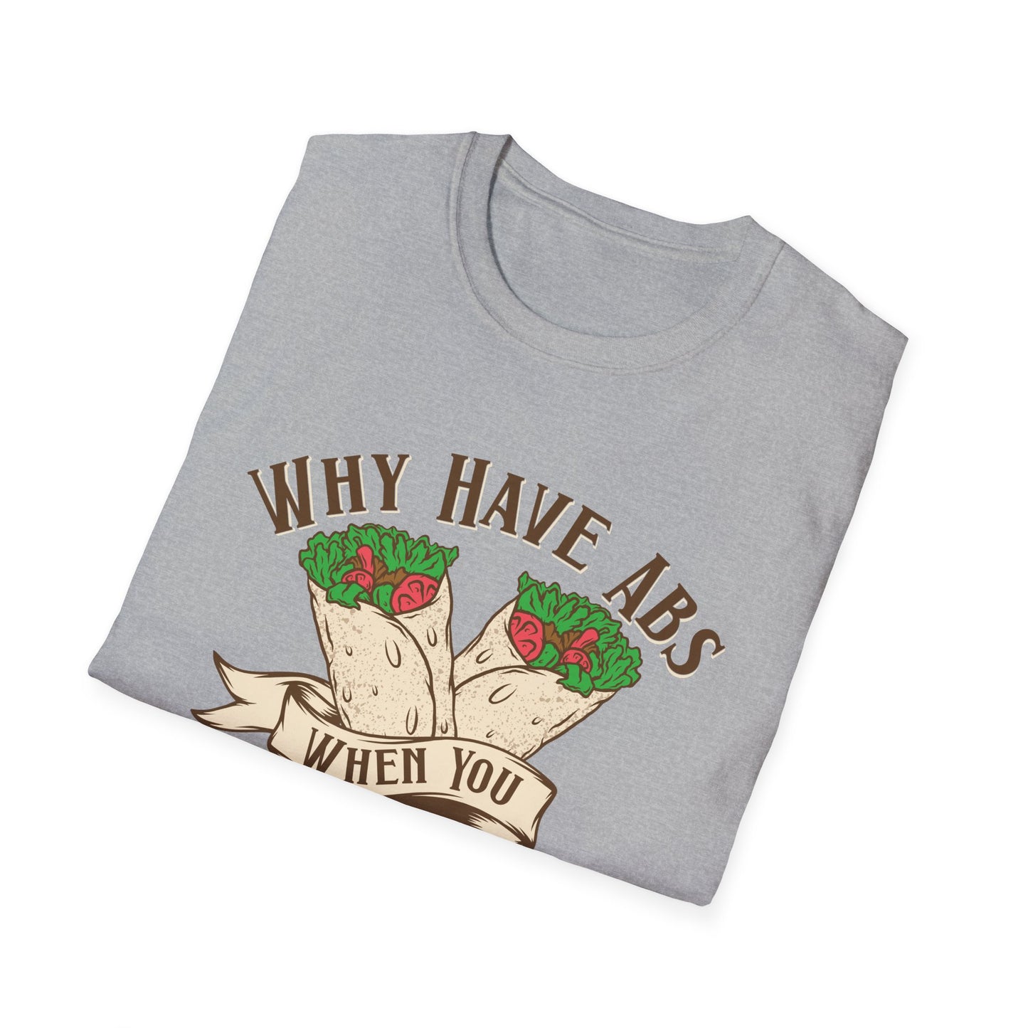Funny Foodie Unisex T-Shirt - 'Why Have Abs When You Can Have Kebabs?'