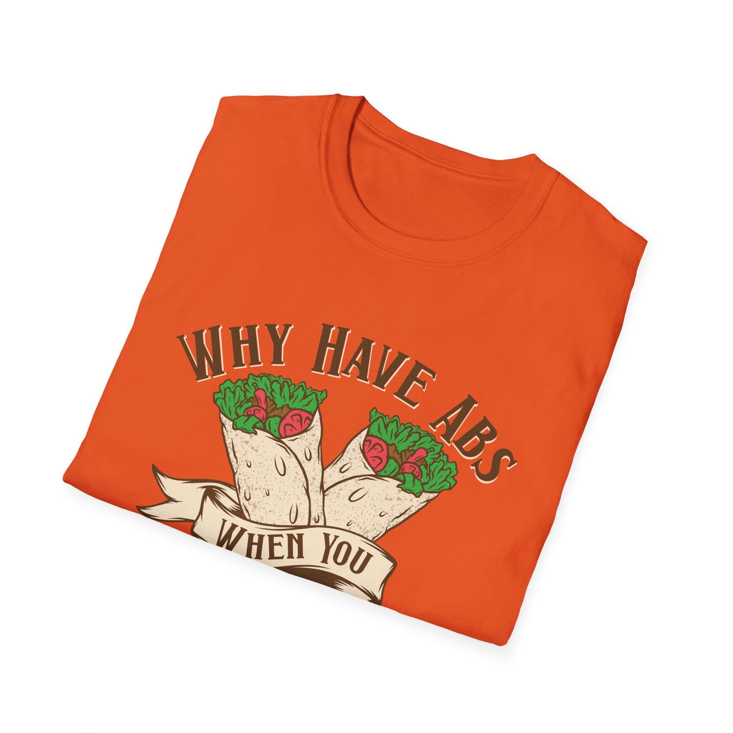 Funny Foodie Unisex T-Shirt - 'Why Have Abs When You Can Have Kebabs?'