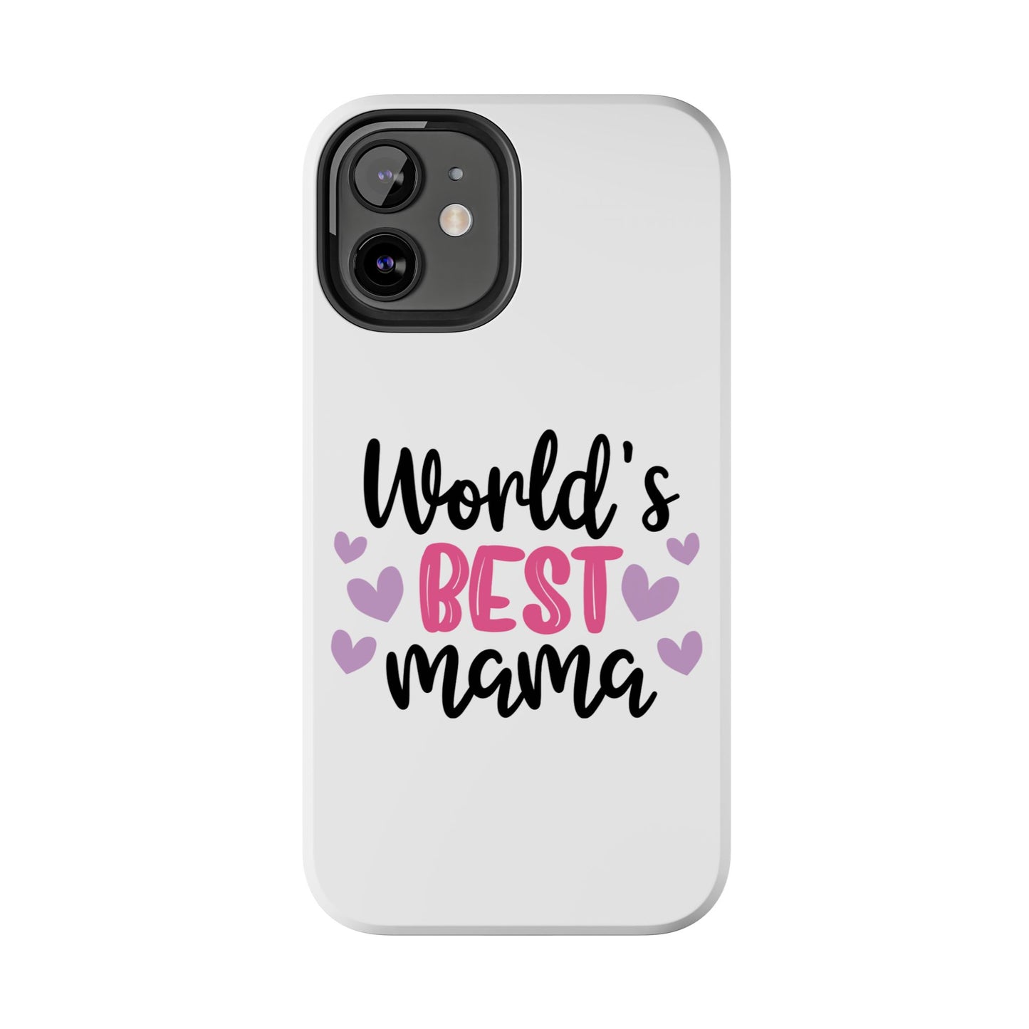 World's Best Mama Tough Phone Case - Durable & Stylish Gift for Moms
