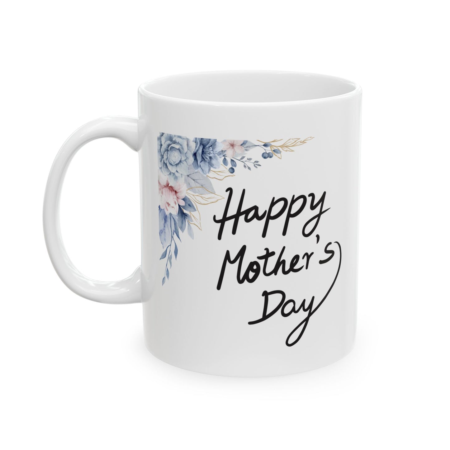 Floral Happy Mother's Day Ceramic Mug - 11oz