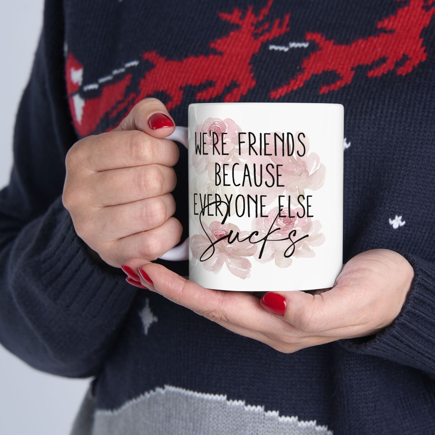 Floral Inspirational Ceramic Mug - Perfect Gift for Friends & Family (11oz, 15oz)