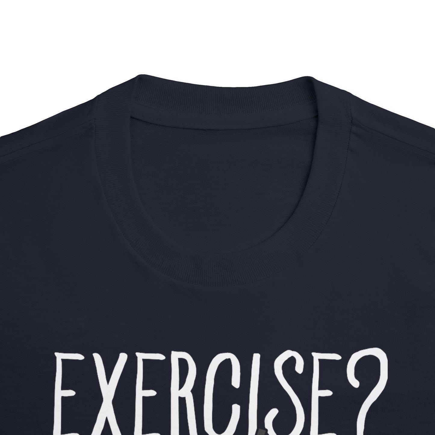 Extra Rice, Not Exercise - Funny T-Shirt