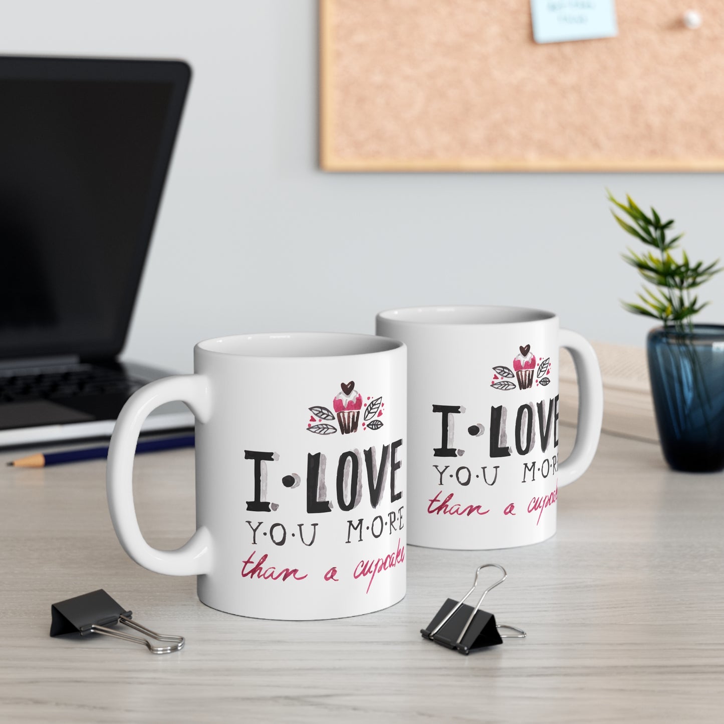 Cute Love Mug - "I Love You More Than a Cupcake" - Perfect Gift for Sweethearts