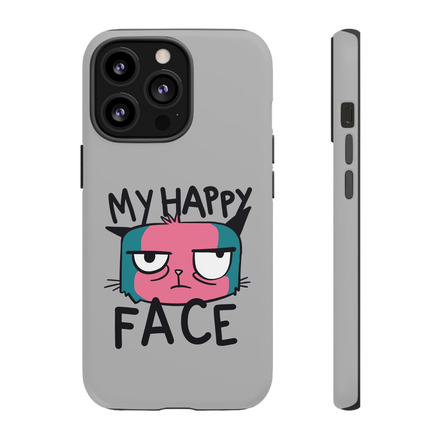 Funny Cat Phone Case - 'My Happy Face' Tough Design