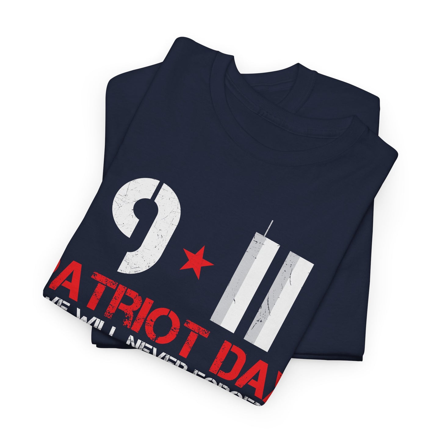 Patriot Day Unisex Tee | 9/11 Memorial Shirt, Never Forget Tee, Remembrance Apparel, Commemorative T-Shirt