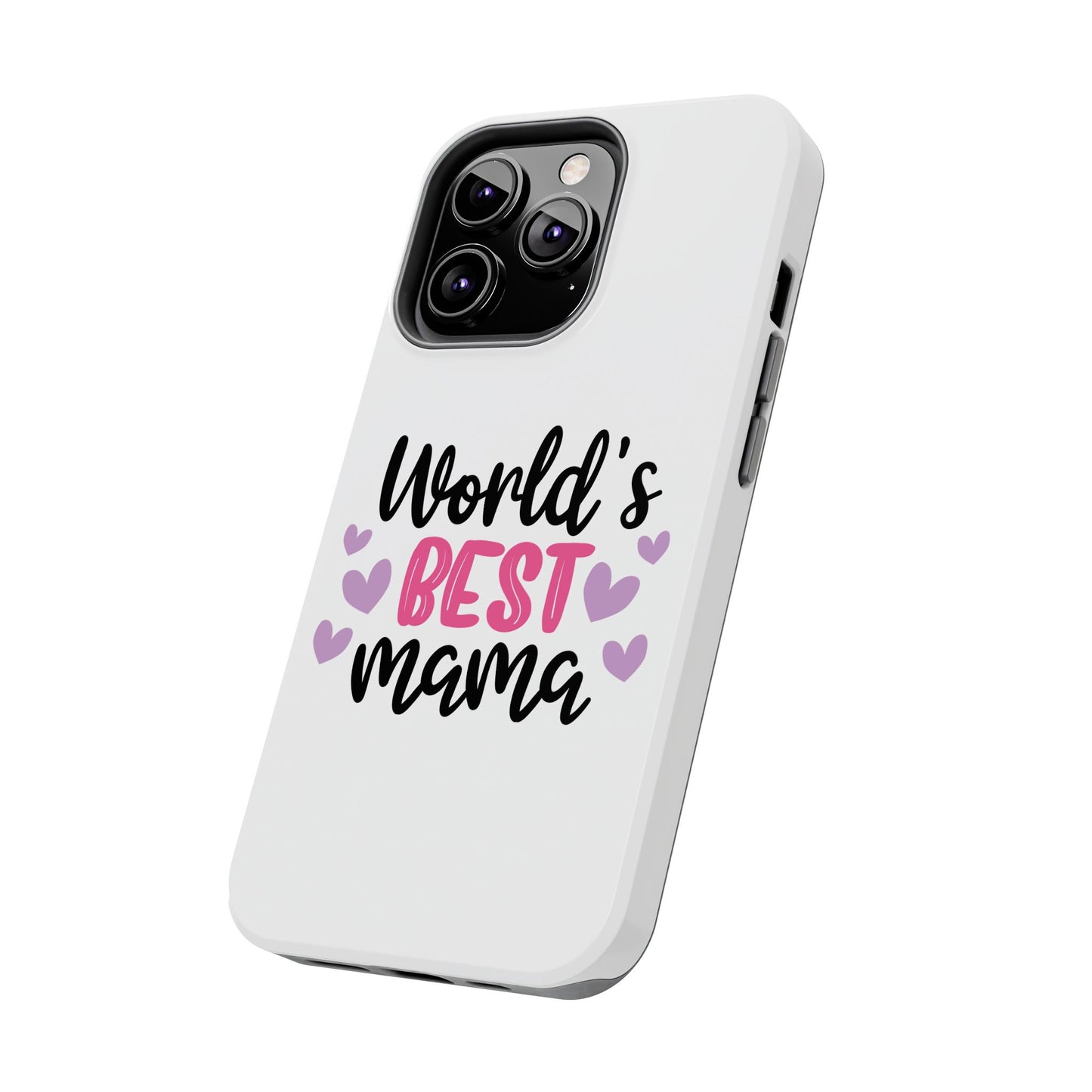 World's Best Mama Tough Phone Case - Durable & Stylish Gift for Moms