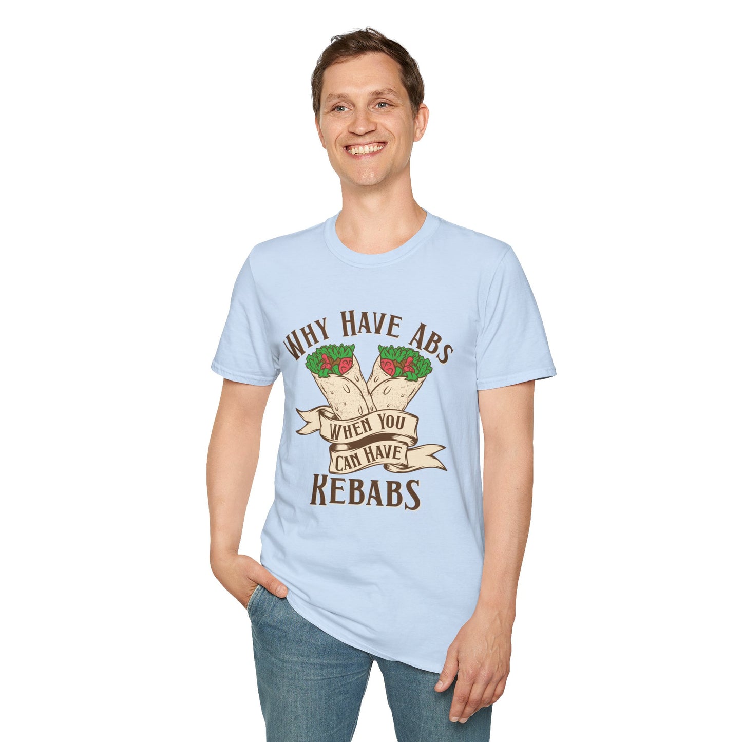 Funny Foodie Unisex T-Shirt - 'Why Have Abs When You Can Have Kebabs?'