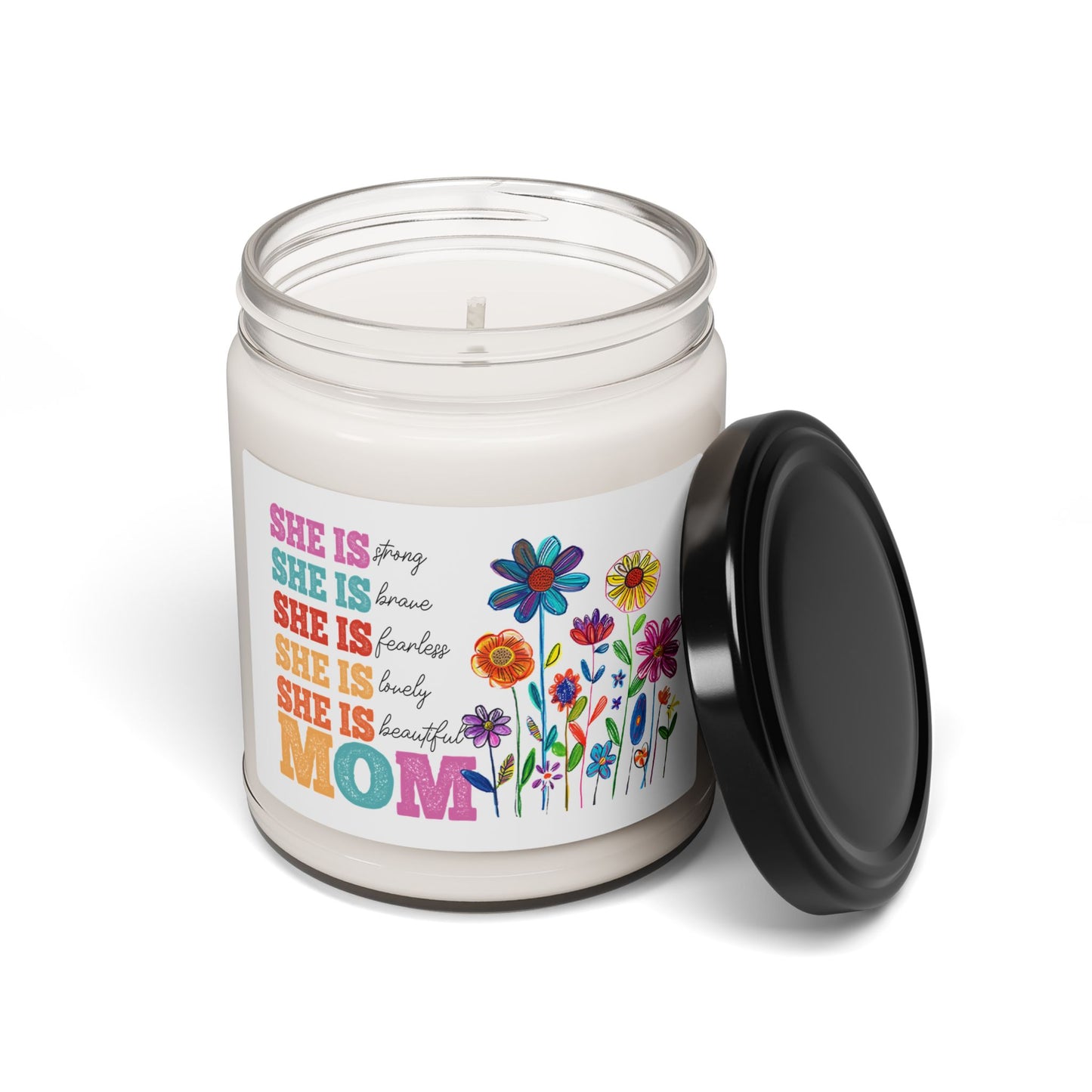 Floral Mom Scented Soy Candle - 9oz - Strong, Brave, Fearless, Beautiful
