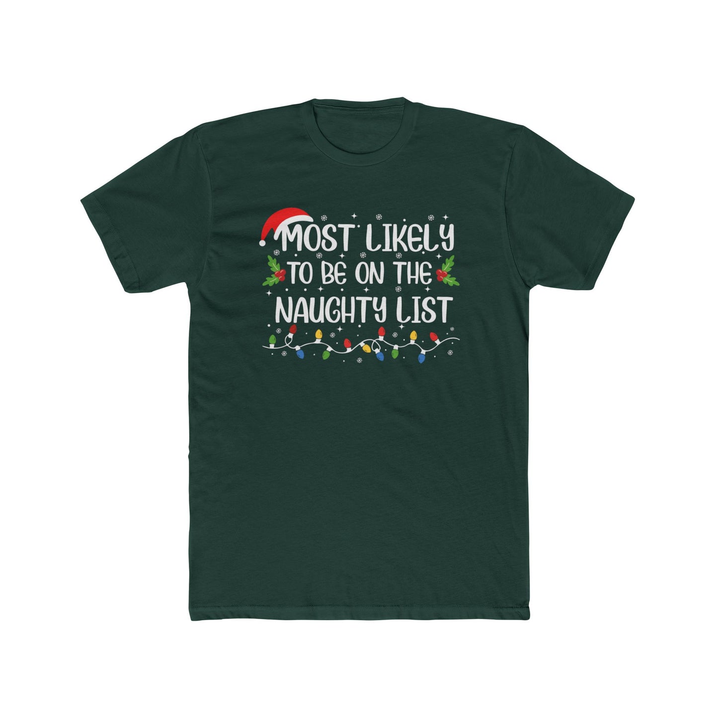 Most Likely to Be On the Naughty List Unisex Matching Christmas Cotton Crew Tee
