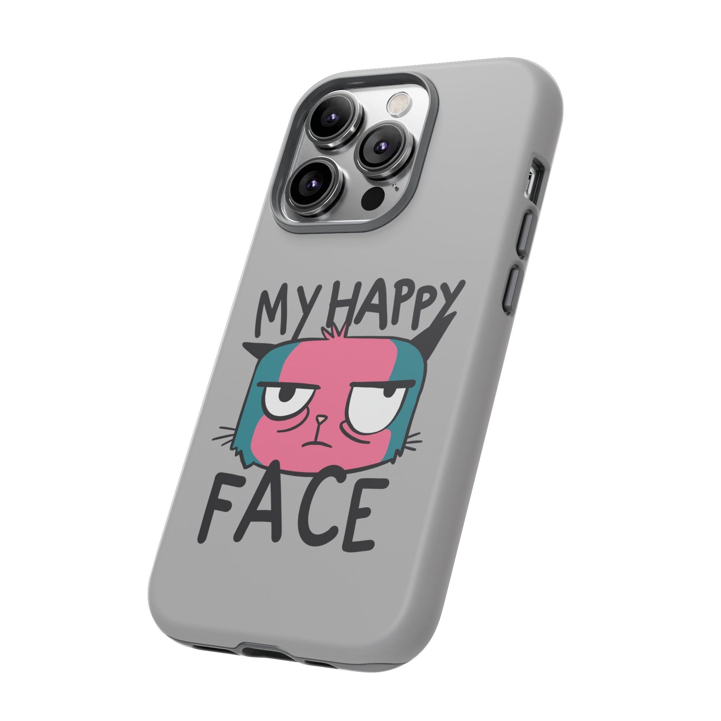 Funny Cat Phone Case - 'My Happy Face' Tough Design