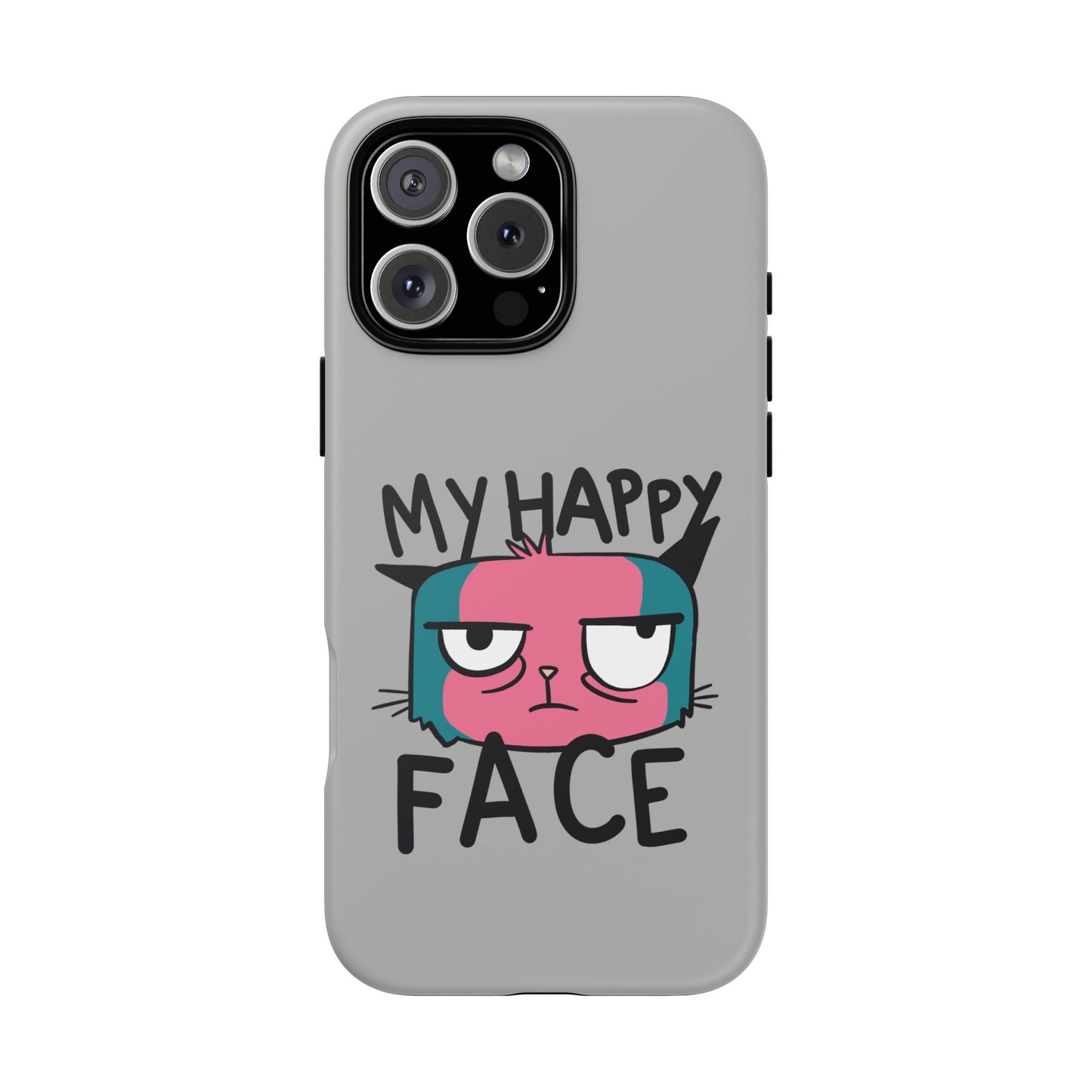 Funny Cat Phone Case - 'My Happy Face' Tough Design