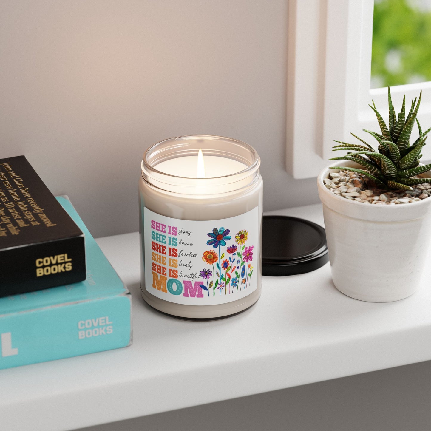 Floral Mom Scented Soy Candle - 9oz - Strong, Brave, Fearless, Beautiful