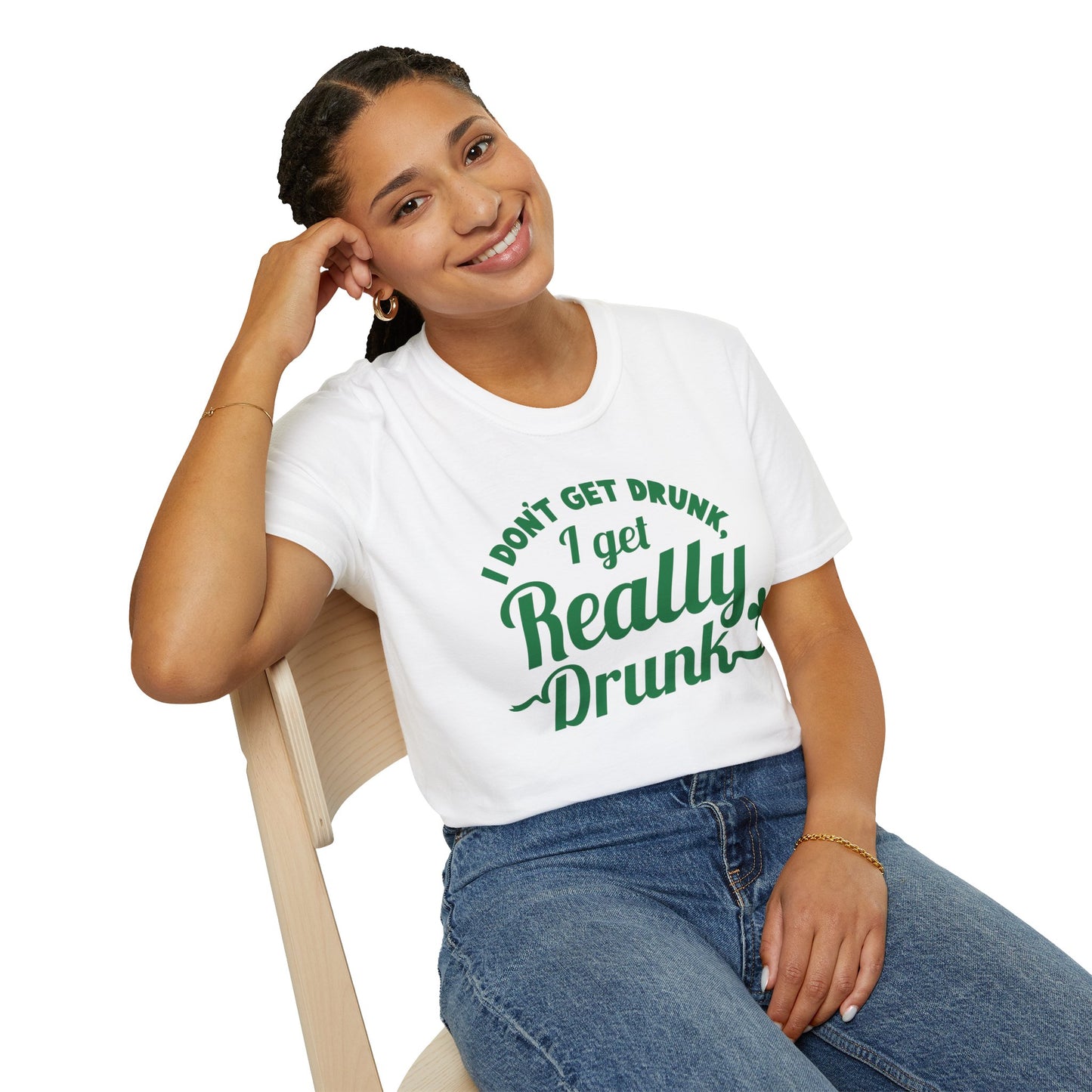 Funny St. Patrick's Day T-Shirt - 'I Don't Get Drunk, I Get Really Drunk'