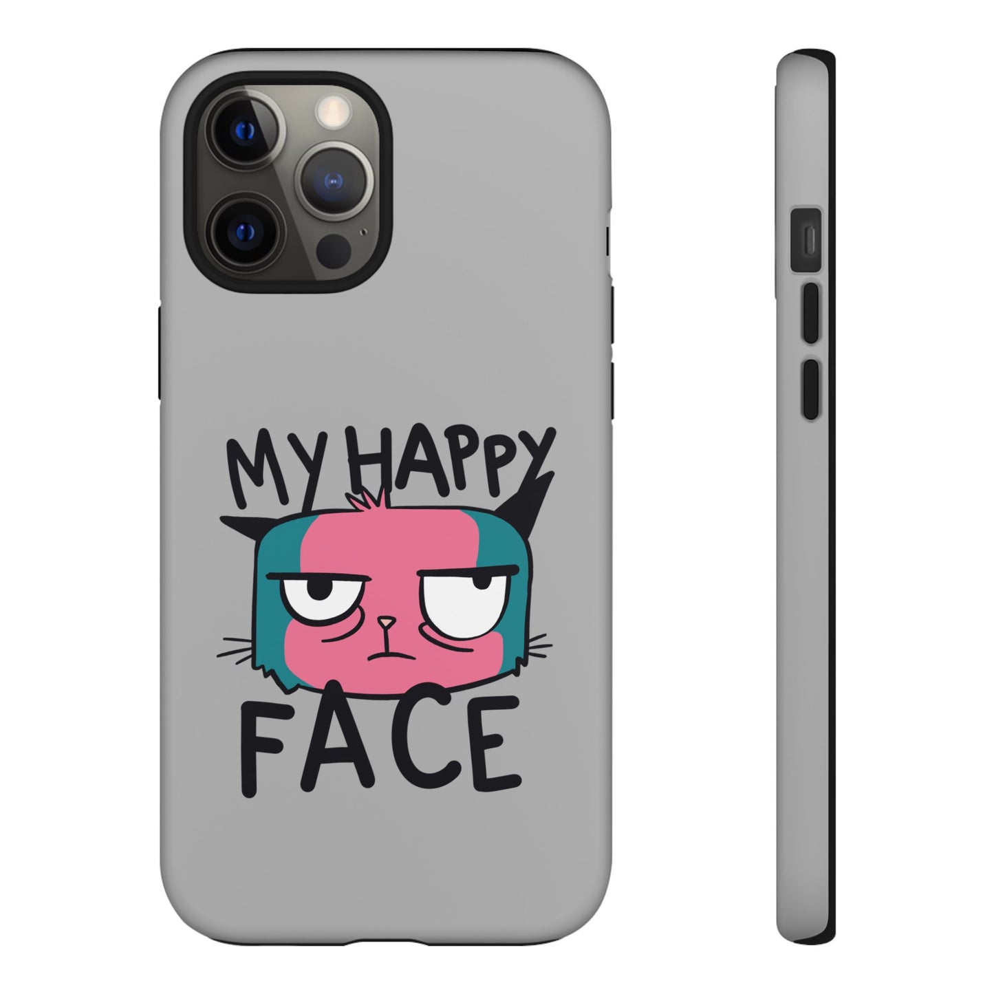 Funny Cat Phone Case - 'My Happy Face' Tough Design