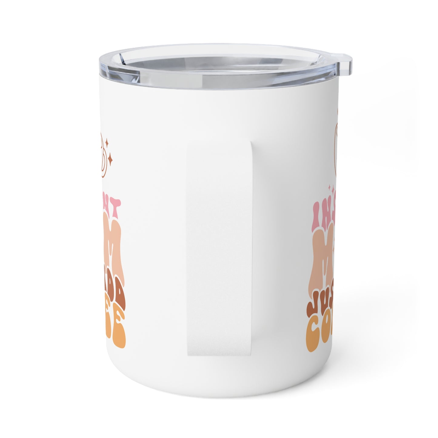 Instant Mom Just Add Coffee Cute Insulated Coffee Mug -
