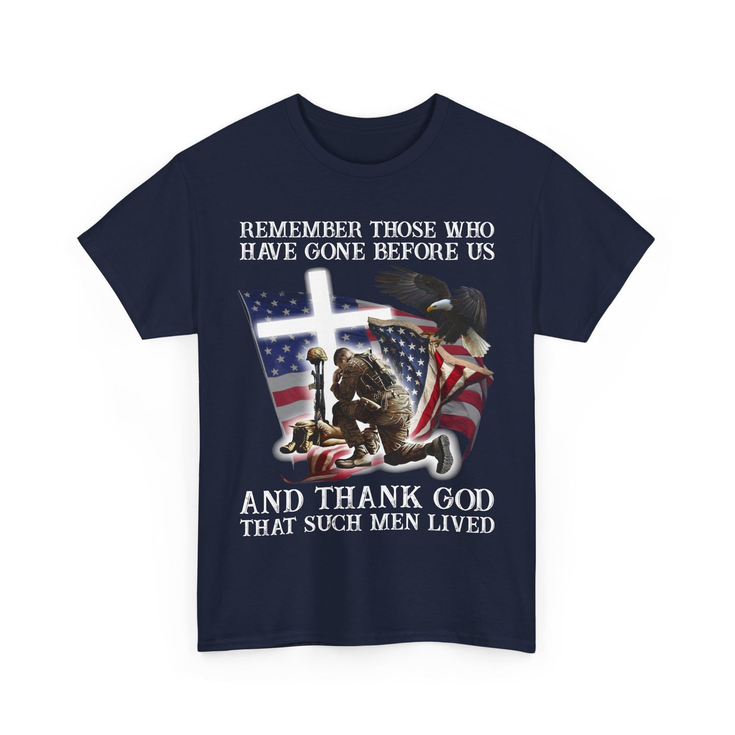 Remember Those Who Have Gone Before Us Memorial Day T-shirt