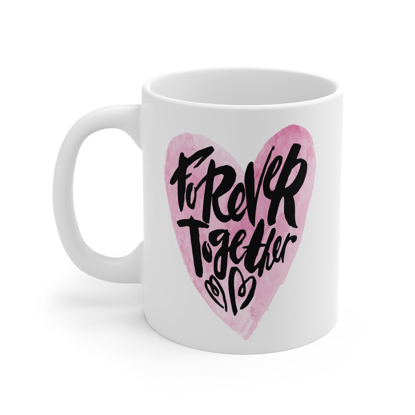 Forever Together Heart Mug - 11oz Love Gift for Couples