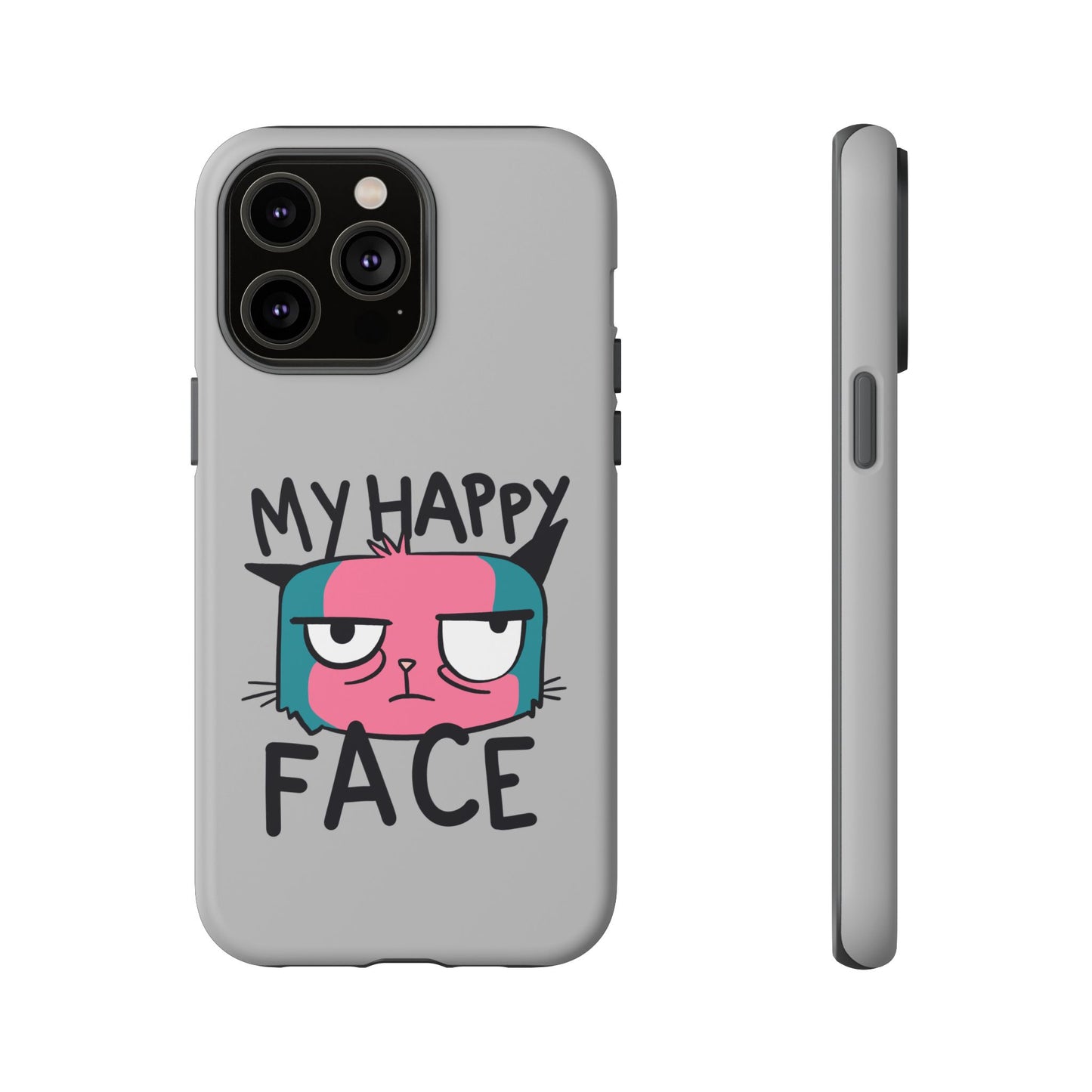 Funny Cat Phone Case - 'My Happy Face' Tough Design