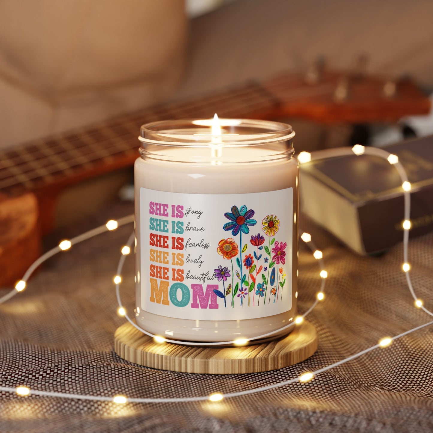 Floral Mom Scented Soy Candle - 9oz - Strong, Brave, Fearless, Beautiful