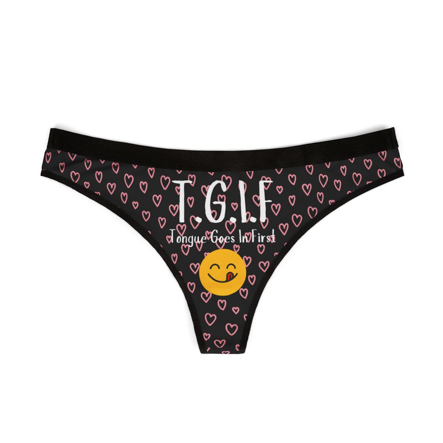 T.G.I.F (Tongue Goes In First): Taste the Love Women's Thong Underwear, Gift for her, Valentines Day Gift