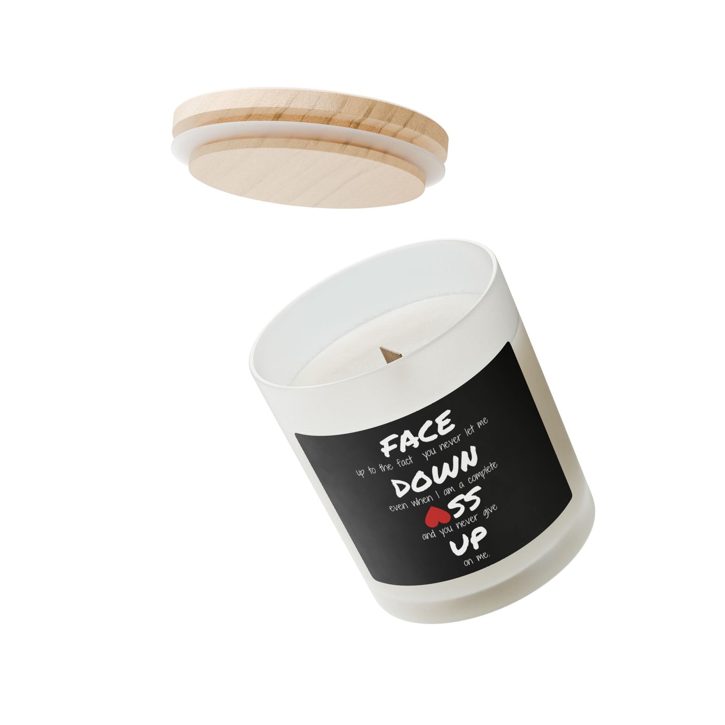 Face Down *ss Up: The Unseen Truth Frosted Glass Candle, 11oz