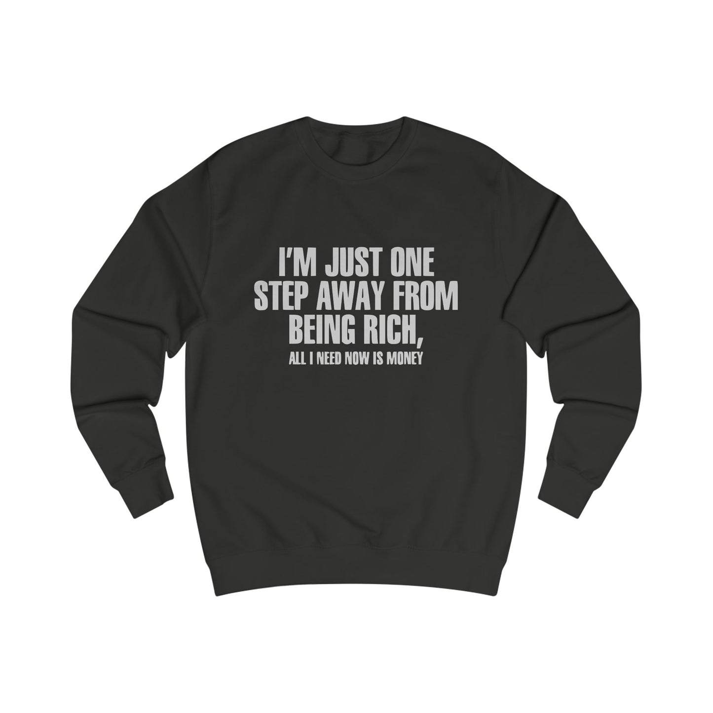 Almost Rich Sweatshirt