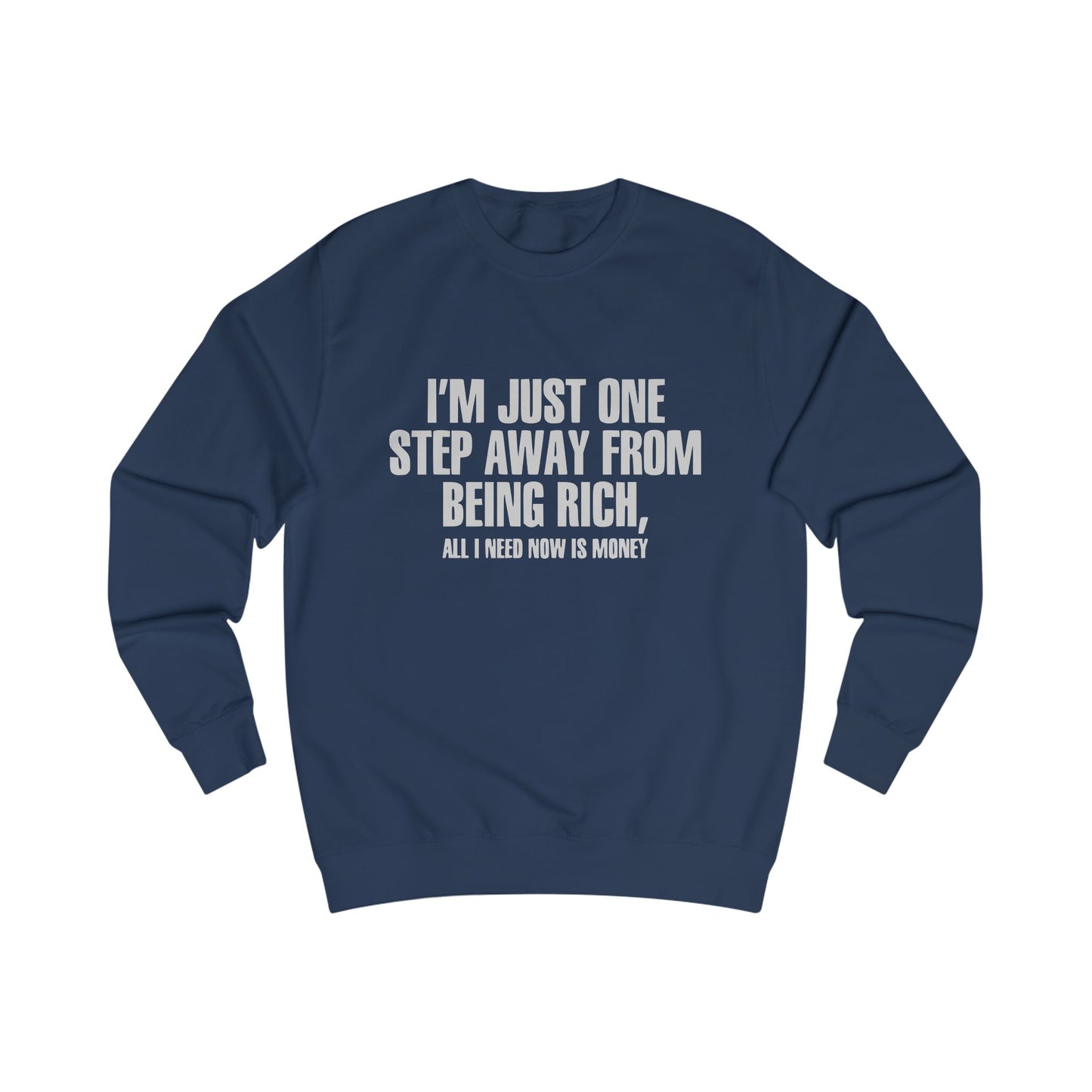 Almost Rich Sweatshirt