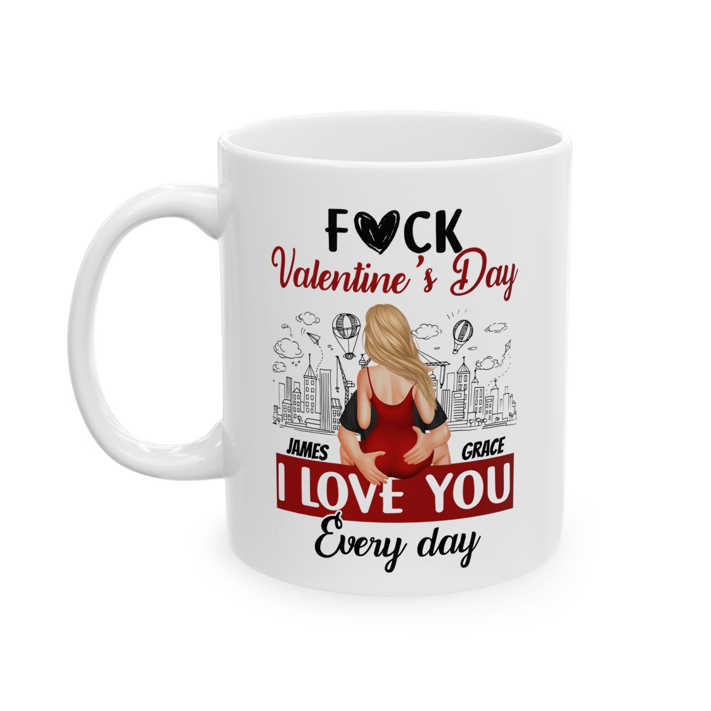Everyday Love – Personalized 11oz Valentine's Ceramic Mug