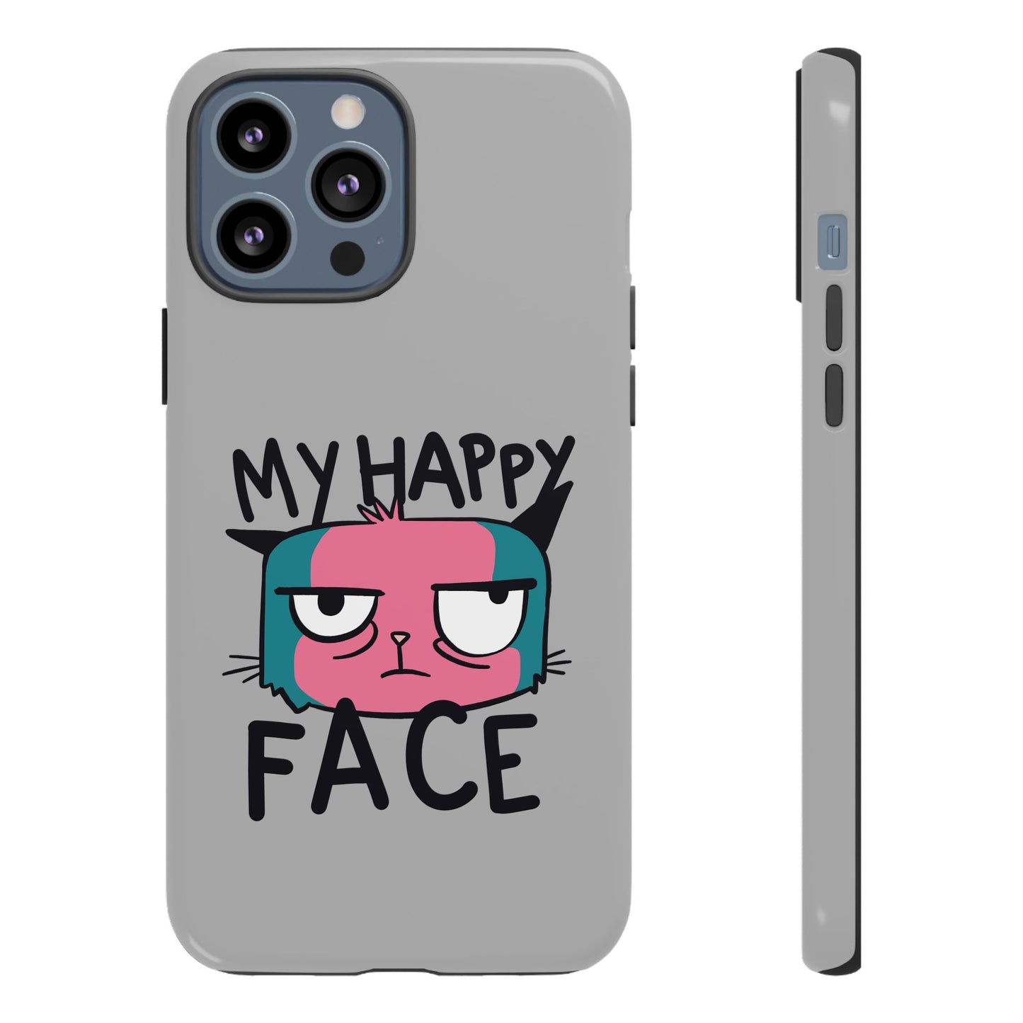 Funny Cat Phone Case - 'My Happy Face' Tough Design