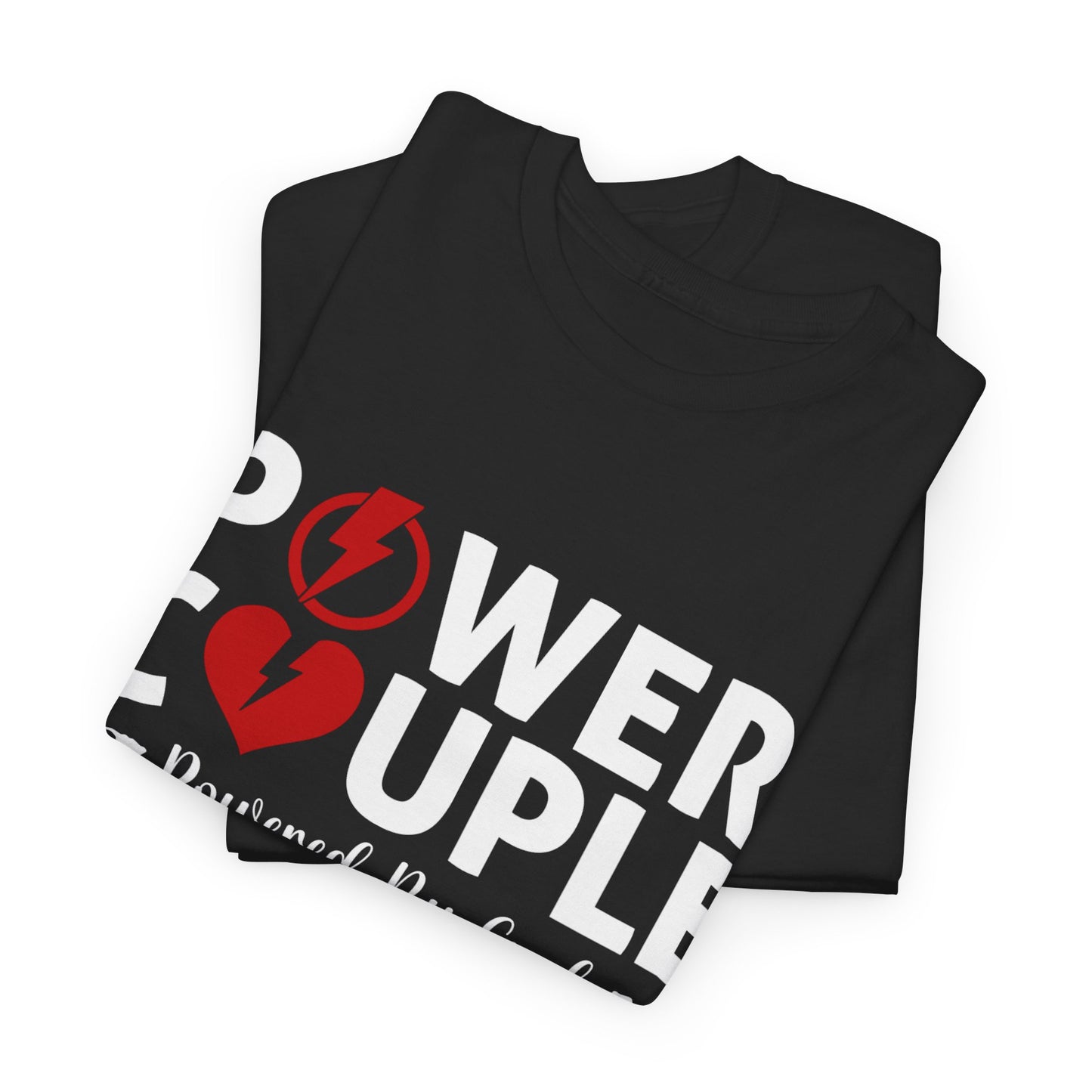 Power Couple Powered By God Matching Couples Shirt (Black)