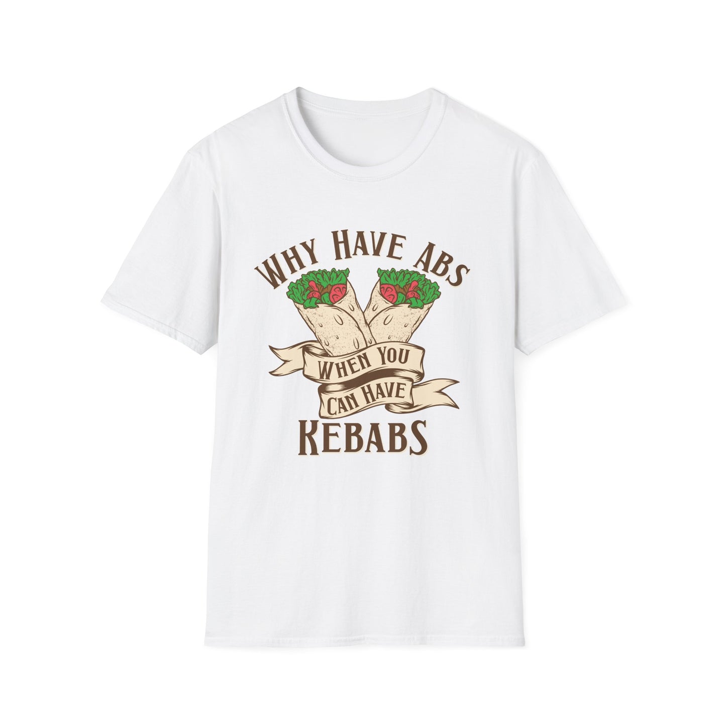 Funny Foodie Unisex T-Shirt - 'Why Have Abs When You Can Have Kebabs?'