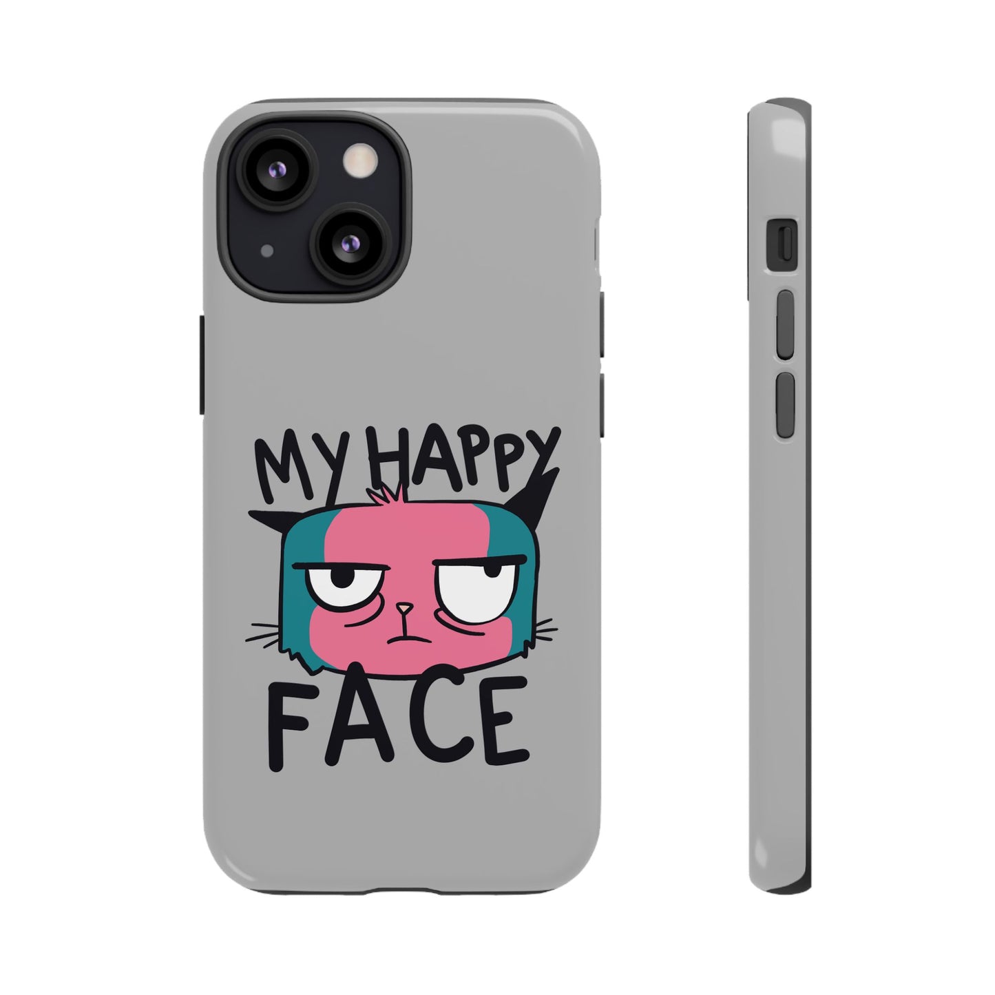 Funny Cat Phone Case - 'My Happy Face' Tough Design