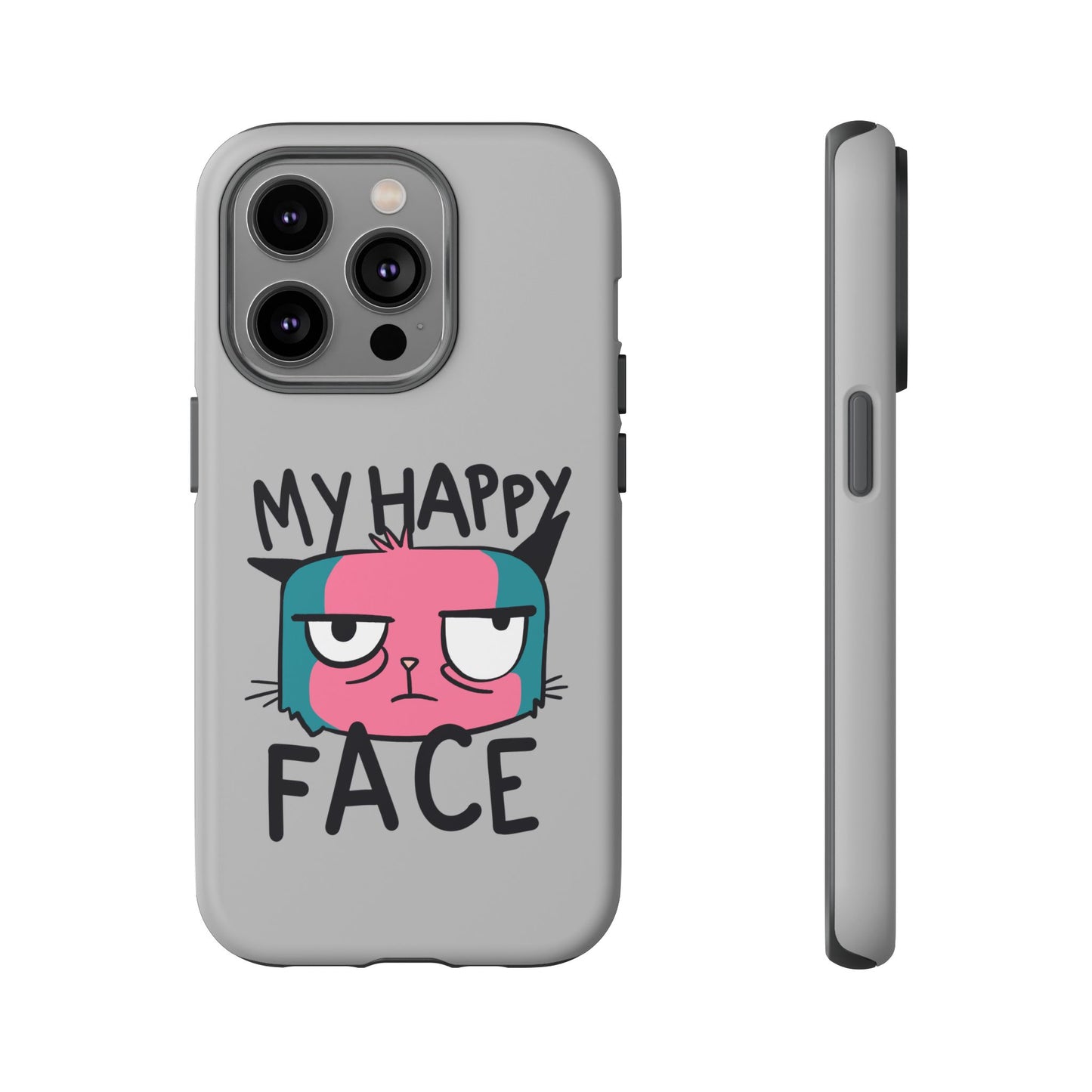 Funny Cat Phone Case - 'My Happy Face' Tough Design