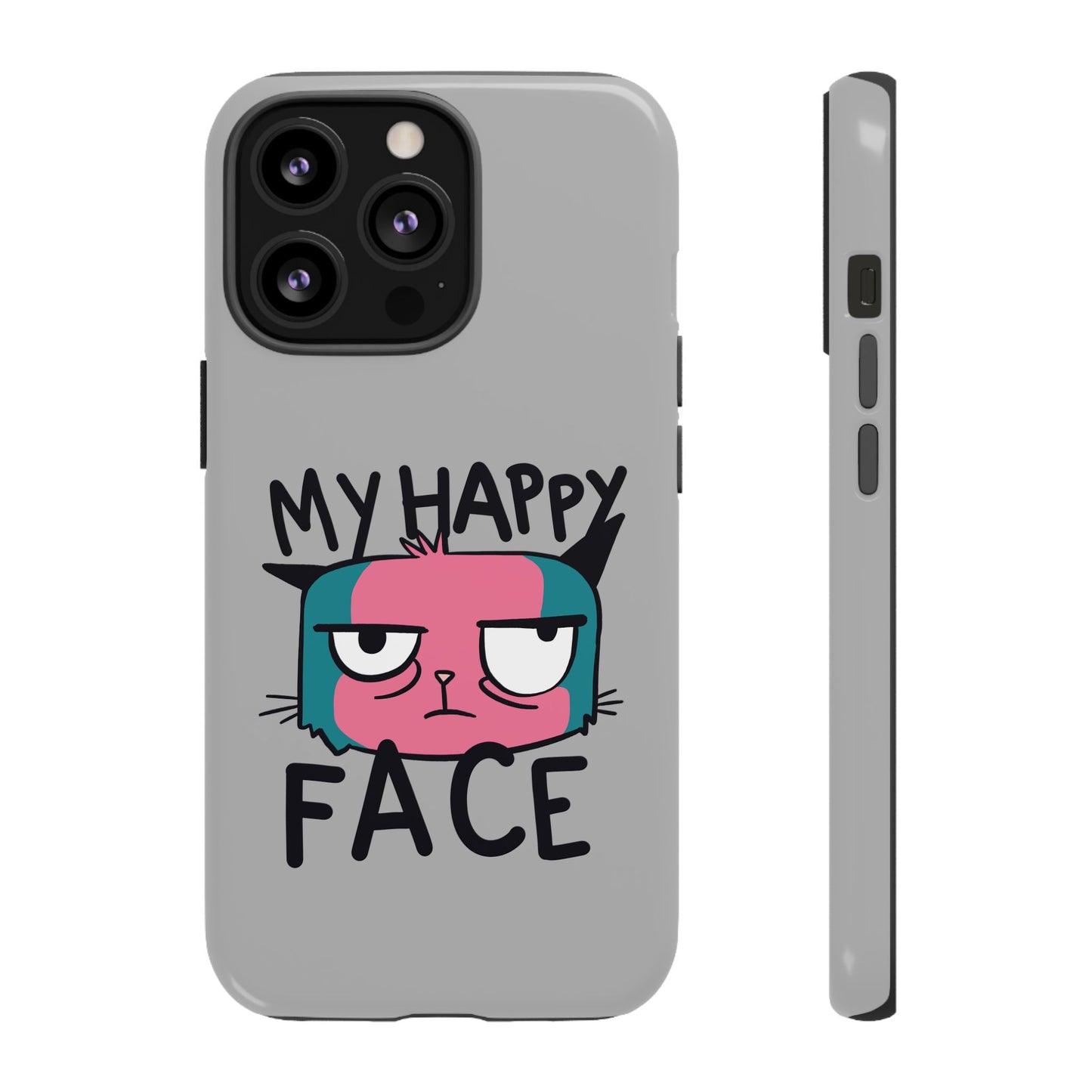 Funny Cat Phone Case - 'My Happy Face' Tough Design