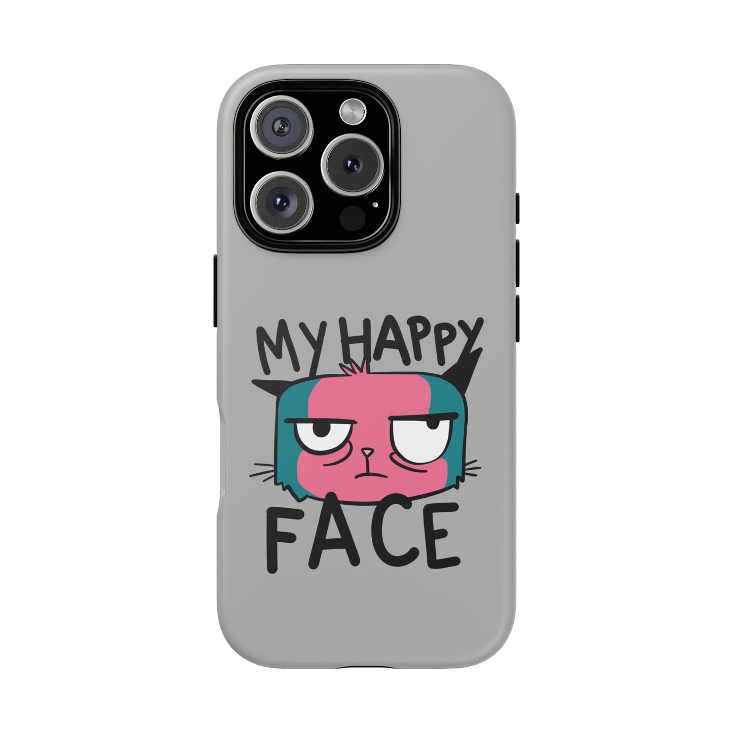 Funny Cat Phone Case - 'My Happy Face' Tough Design