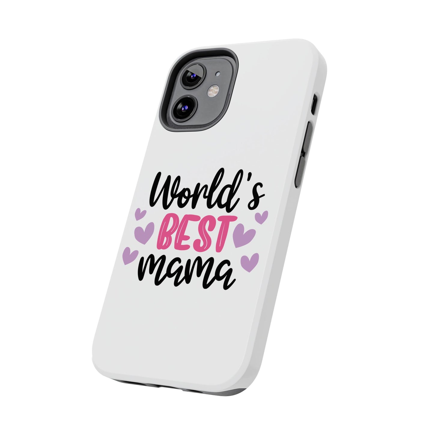World's Best Mama Tough Phone Case - Durable & Stylish Gift for Moms