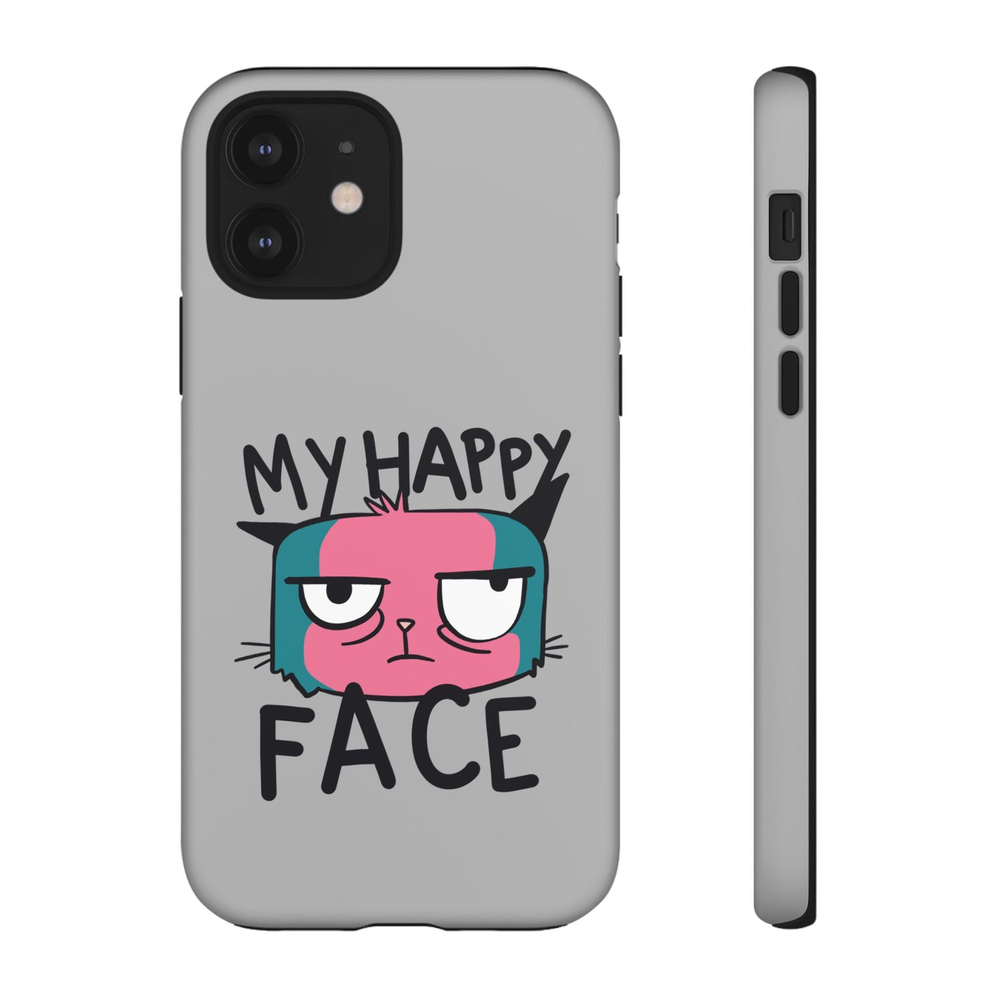 Funny Cat Phone Case - 'My Happy Face' Tough Design