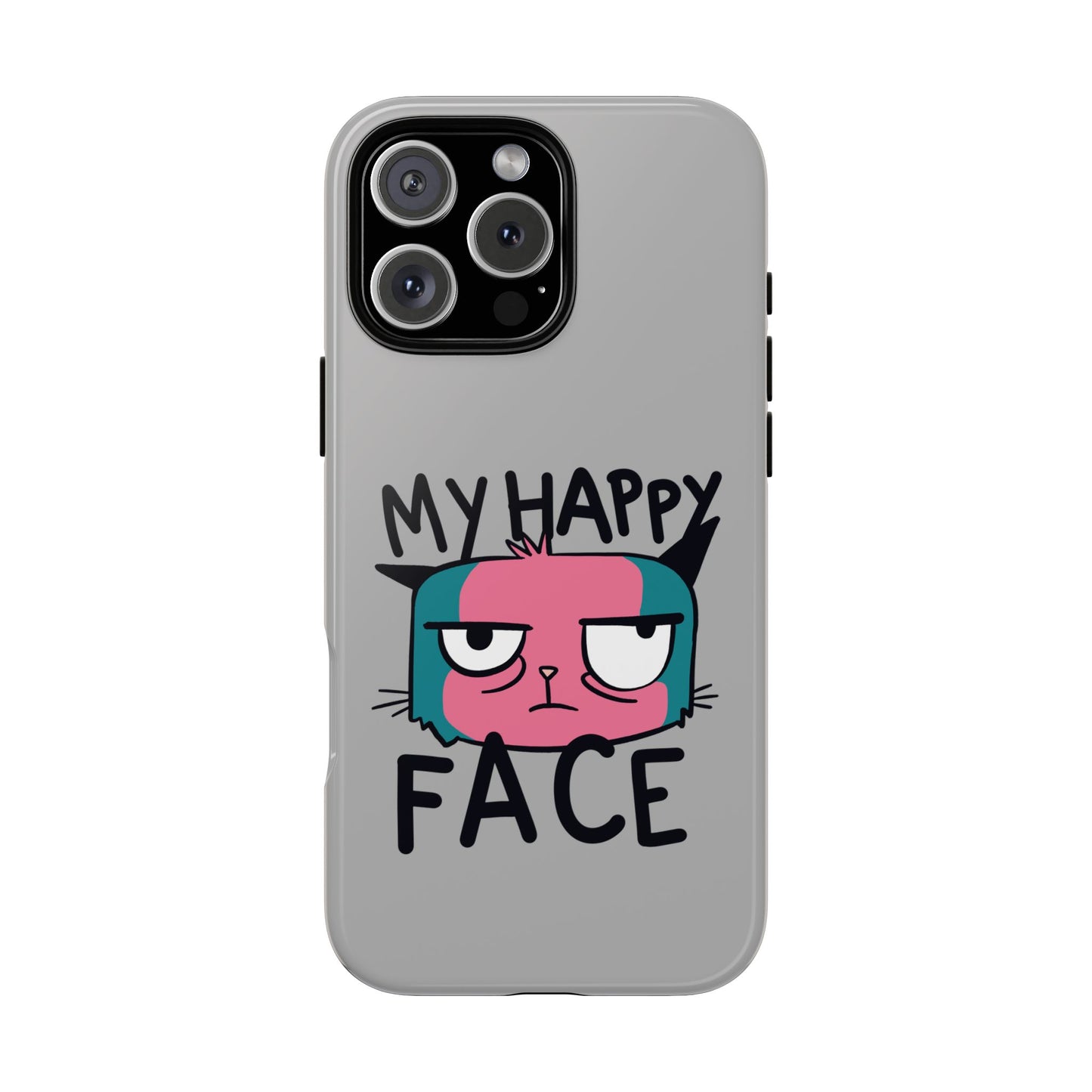 Funny Cat Phone Case - 'My Happy Face' Tough Design