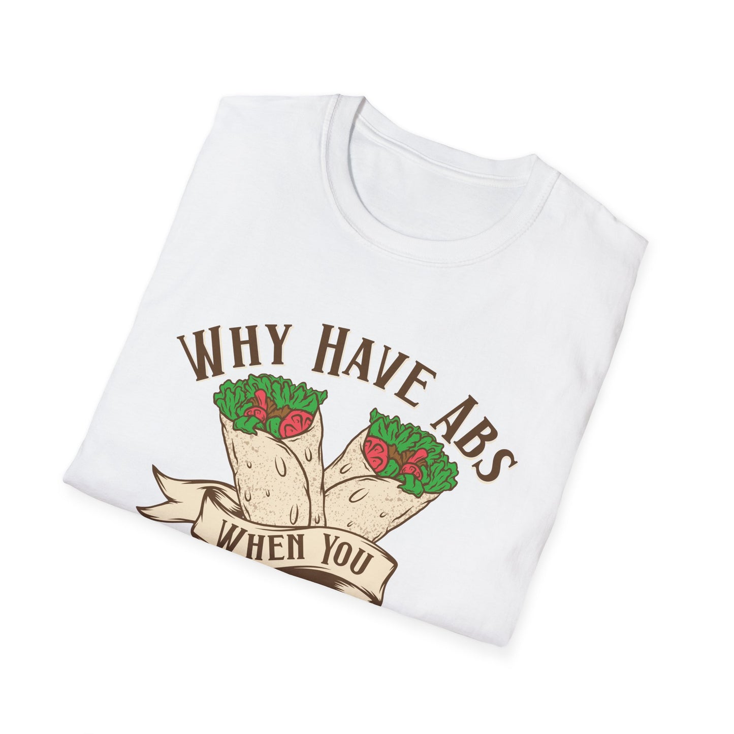 Funny Foodie Unisex T-Shirt - 'Why Have Abs When You Can Have Kebabs?'