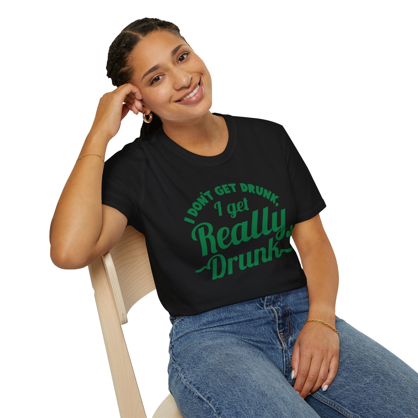 Funny St. Patrick's Day T-Shirt - 'I Don't Get Drunk, I Get Really Drunk'