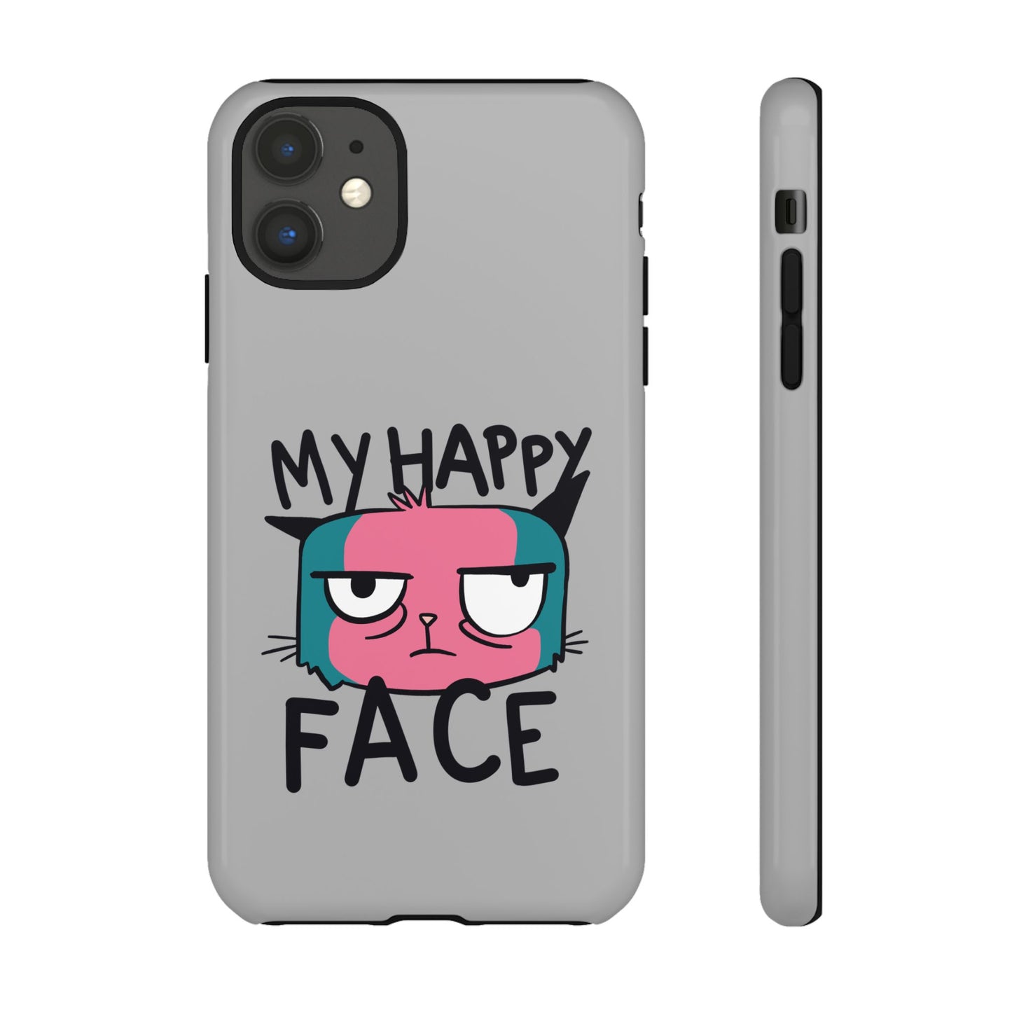Funny Cat Phone Case - 'My Happy Face' Tough Design