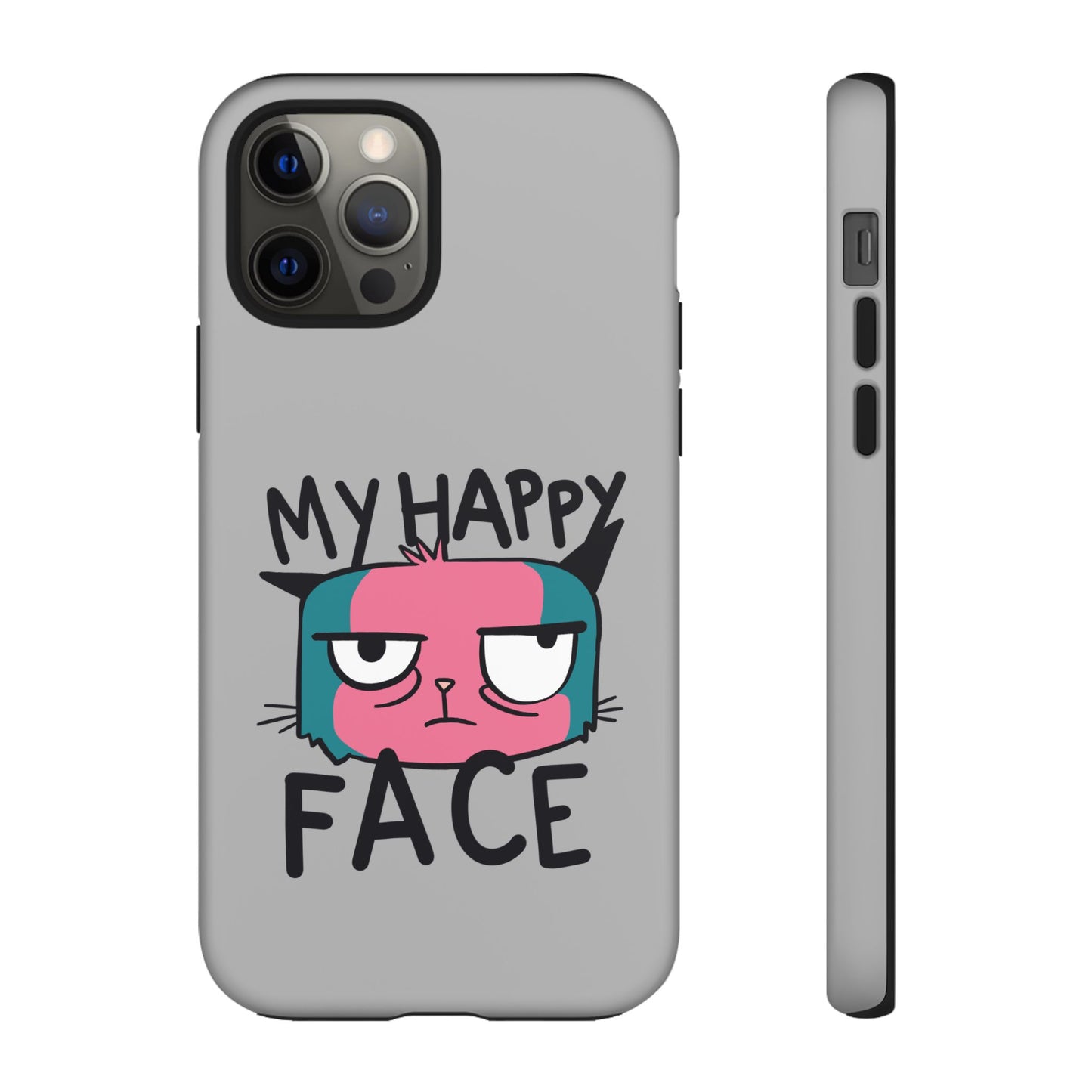 Funny Cat Phone Case - 'My Happy Face' Tough Design