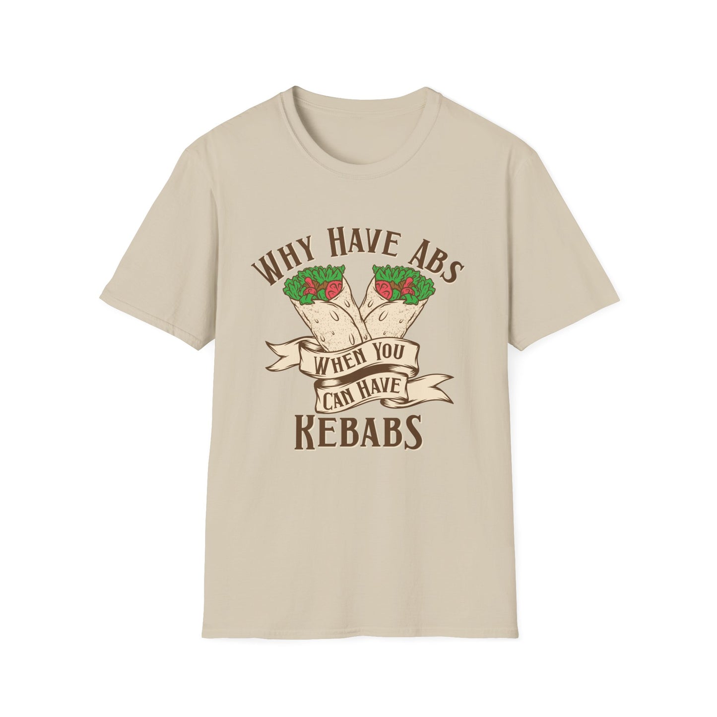 Funny Foodie Unisex T-Shirt - 'Why Have Abs When You Can Have Kebabs?'
