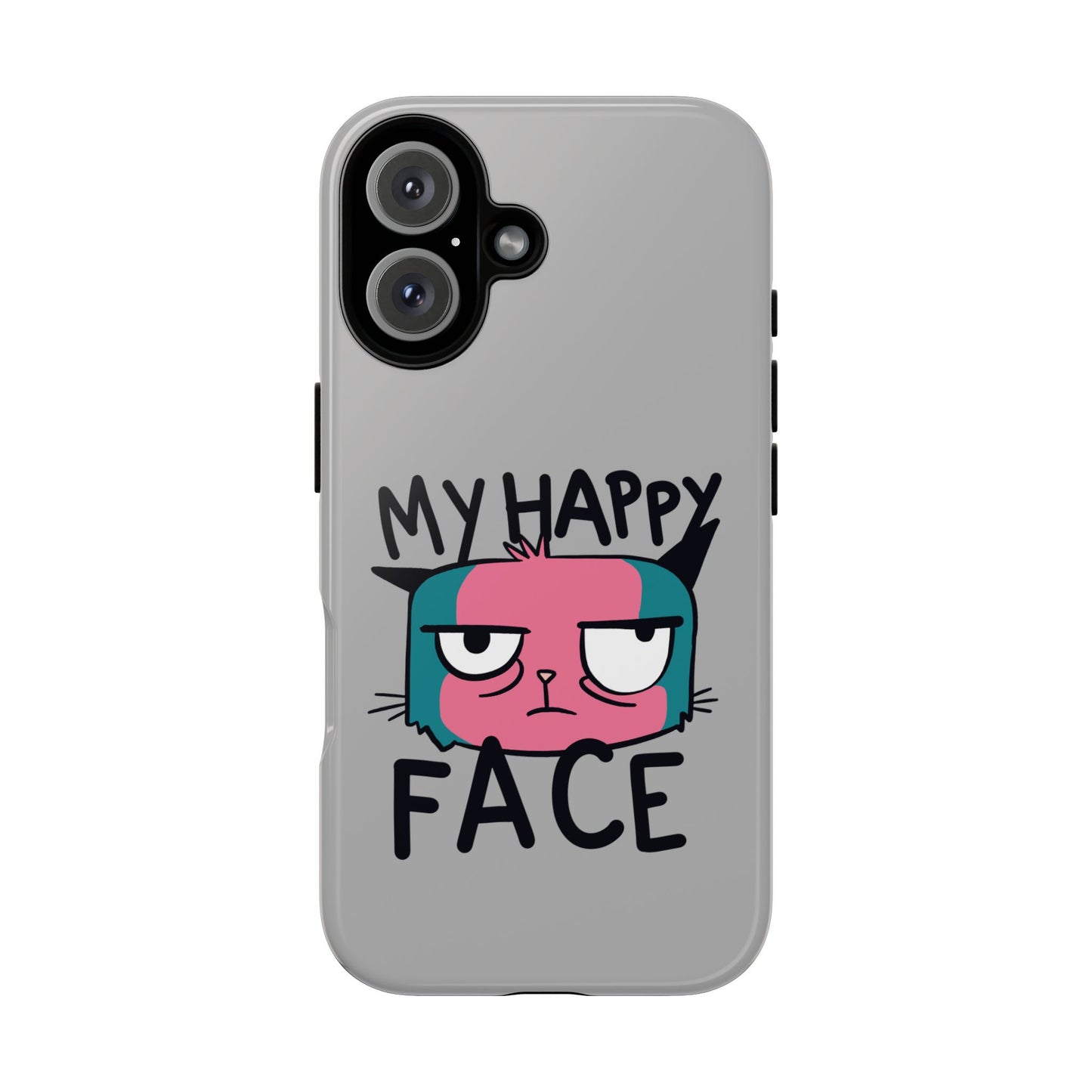 Funny Cat Phone Case - 'My Happy Face' Tough Design