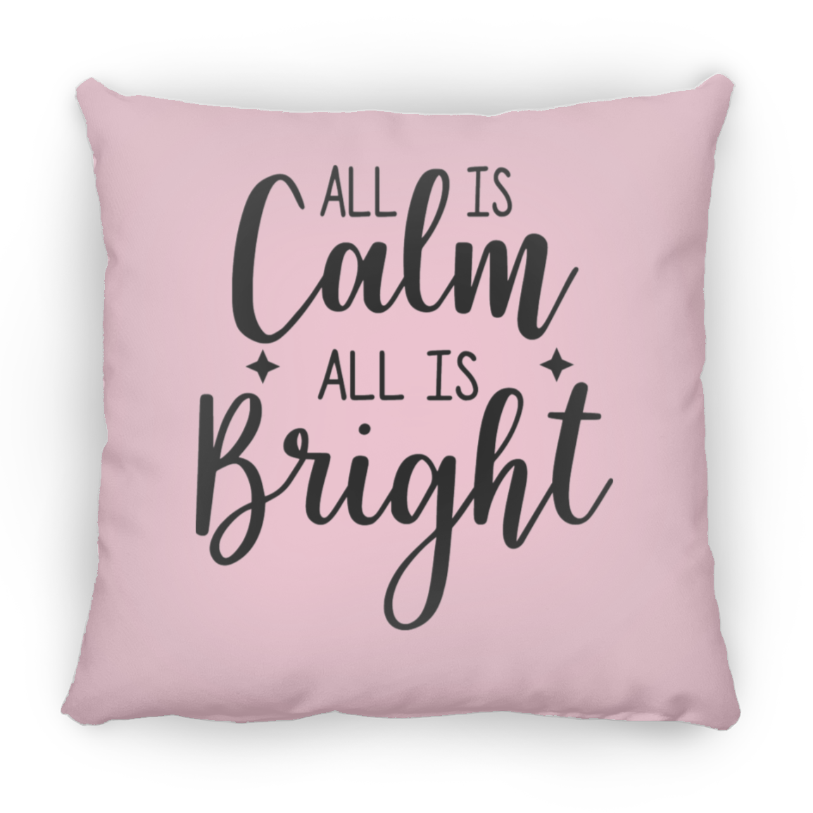 All Is Calm All Is Bright Christmas Holiday Square Pillow, Festive Holiday Decorations, Season Holiday Greetings Pillow