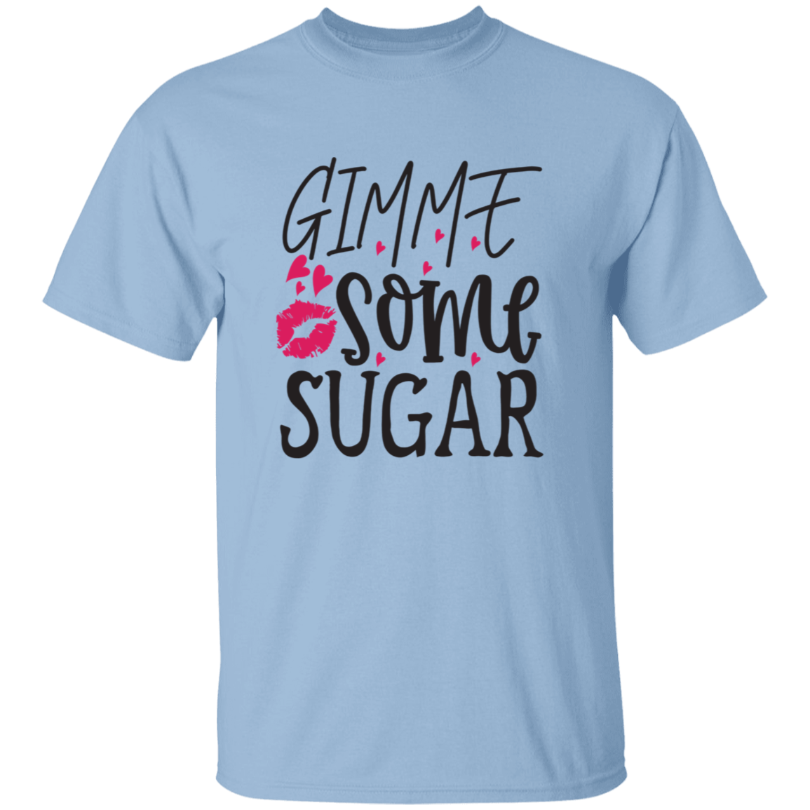 Gimme Some Sugar Valentines Day T-Shirt