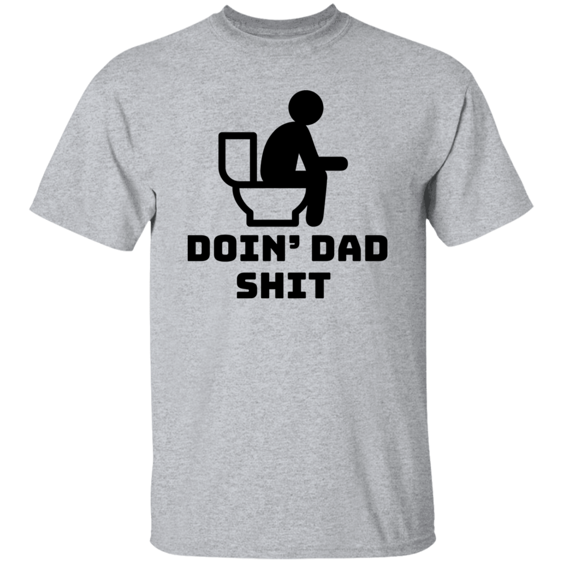 Doin' Dad Shit Funny T-Shirt Gift For Dad Father's Day Gift