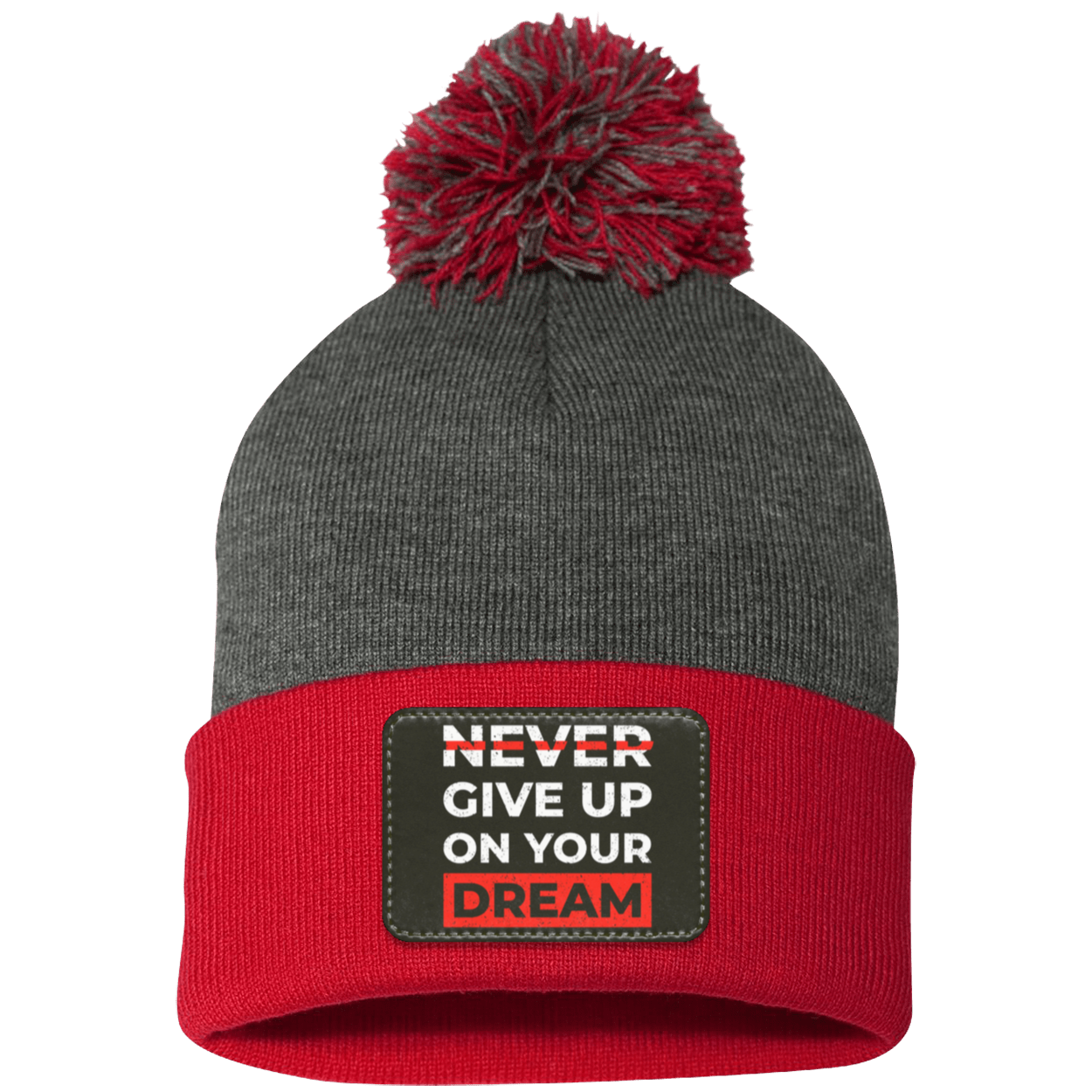 Never Give Up On Your Dream Motivational Inspirational Pom Pom Knit Cap - Patch