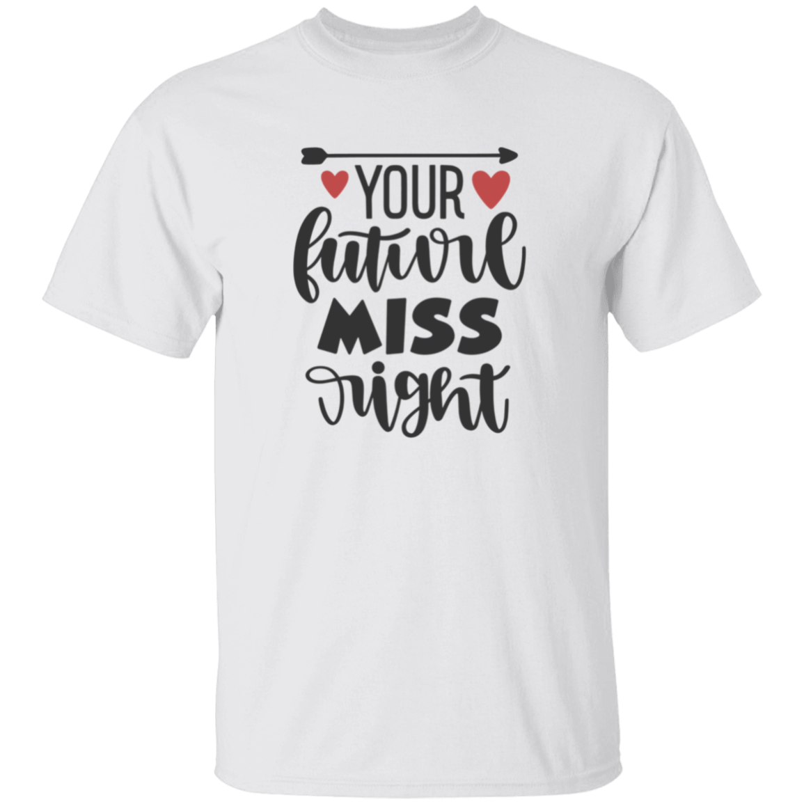 Your Future Mister and Miss Right Couples Valentine T-Shirt