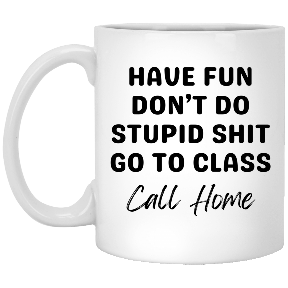 Parental Wisdom: College Edition 11oz White Mug